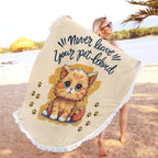 "Never leave your pet behind" Quotes Round Beach Towel